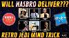 Is Hasbro Pulling A Jedi Mind Trick Star Wars Retro Collection